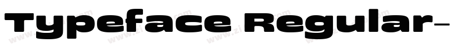Typeface Regular字体转换